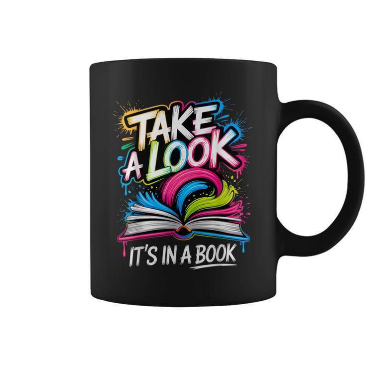 Take A Look Its In A Book Street Art Team Bookworm Librarian Graphic Print Coffee Mug