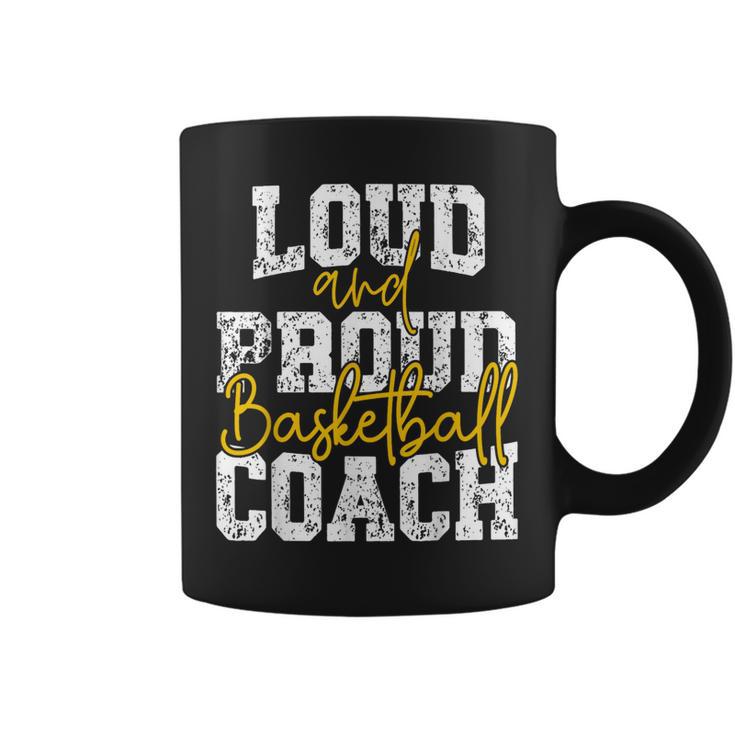 Loud And Proud Entrenador De Baloncesto Taza de café