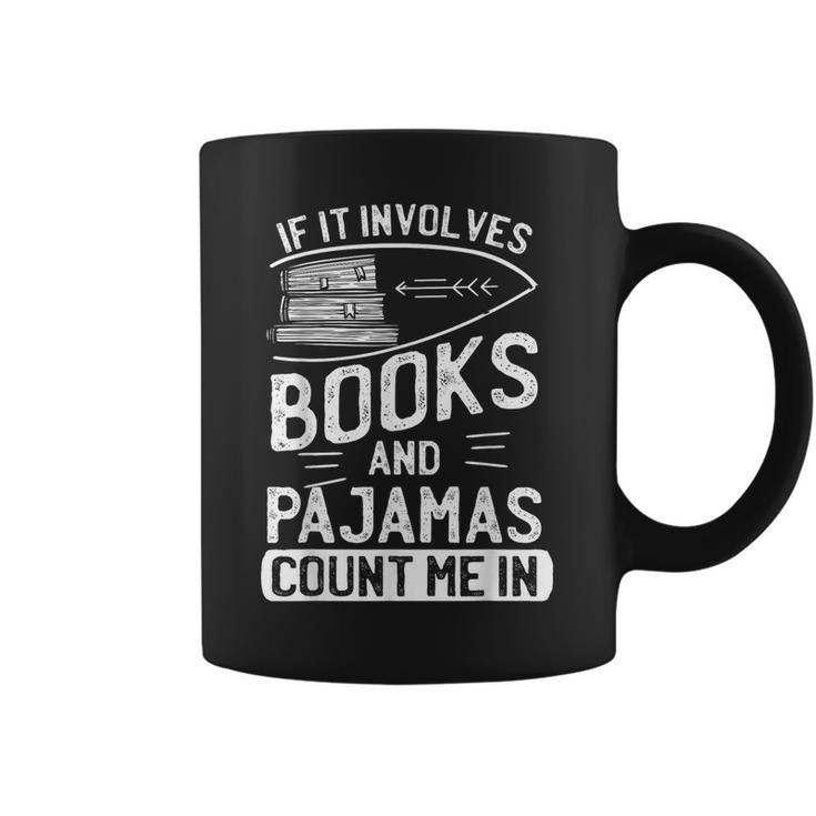 Love Books Love Pajamas  For Readers T-Shirt Graphic Print Coffee Mug