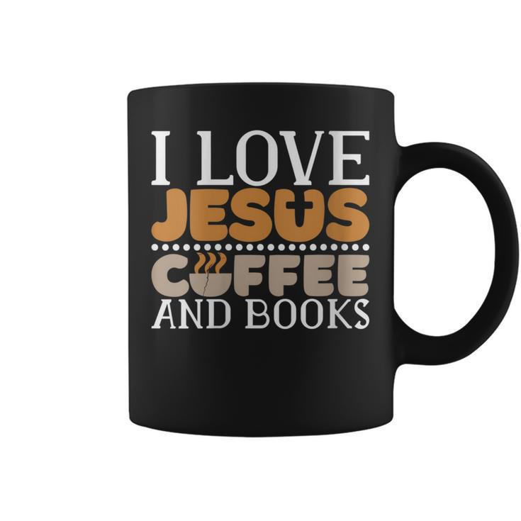 I Love Jesus Coffee And Books Jesus Is King Christ God Graphic Print Coffee Mug