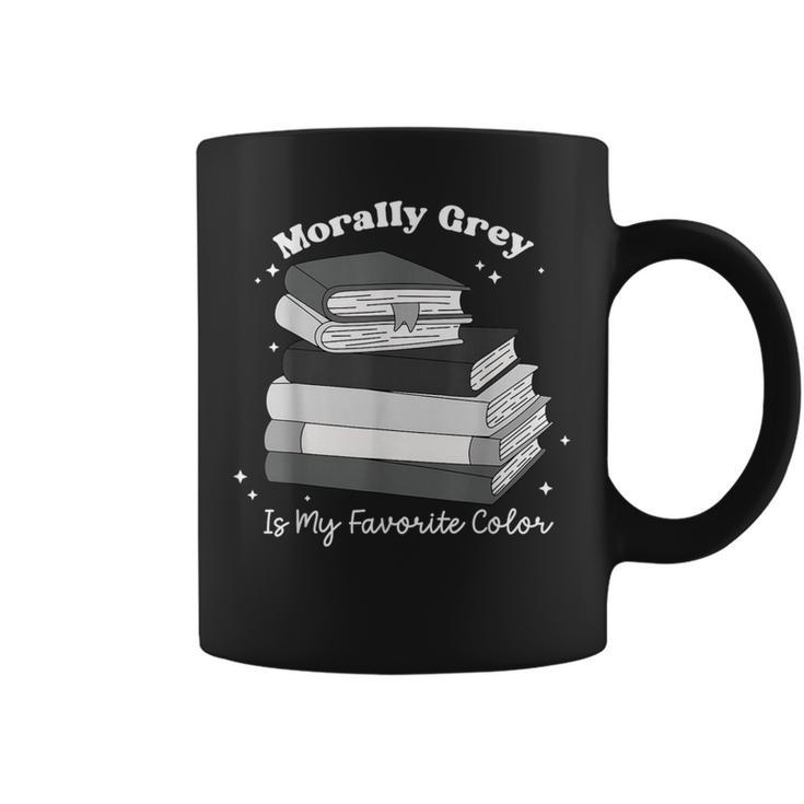 Morally Grey Is My Favorite Color Bookish Book Lover Graphic Print Coffee Mug