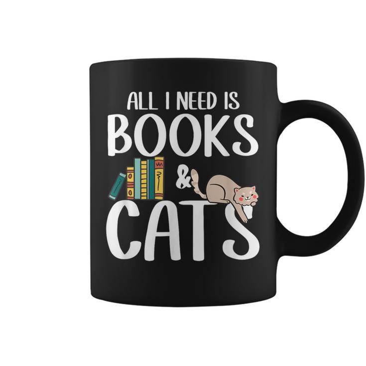 All I Need Is Books And Cats Book And Cat Lover Graphic Print Coffee Mug