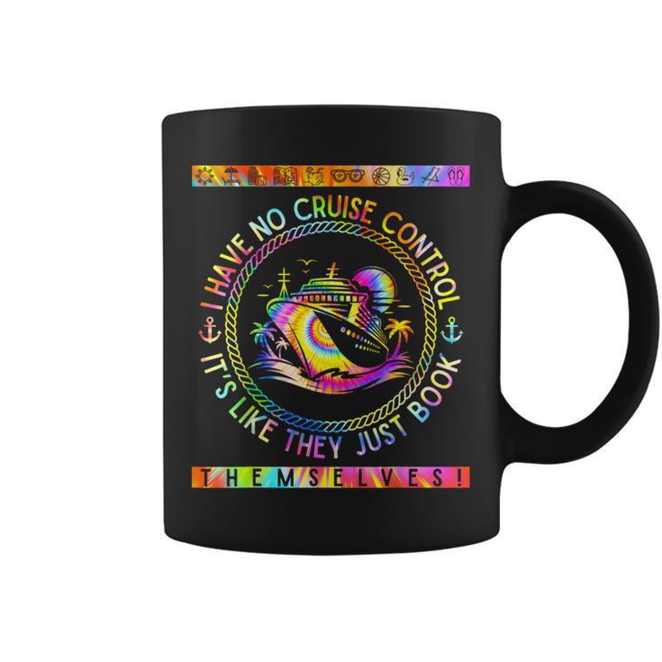 I Have No Control On A Cruise They Book Themselves Graphic Print Coffee Mug