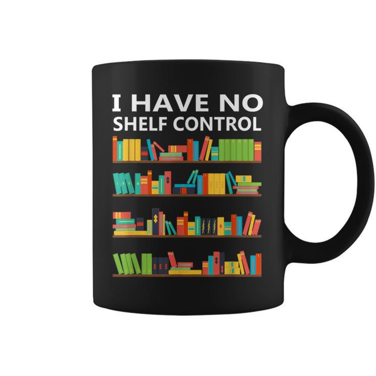 I Have No Shelf Control Book Lover Cute Reading Graphic Print Coffee Mug