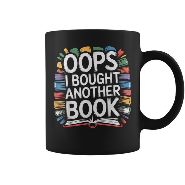 Oops I Bought Another Book Library Reader Bibliophile Graphic Print Coffee Mug