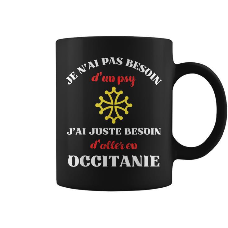 Pas Besoin De Psy Occitanie Humour Occitan Homme Drole Tasse