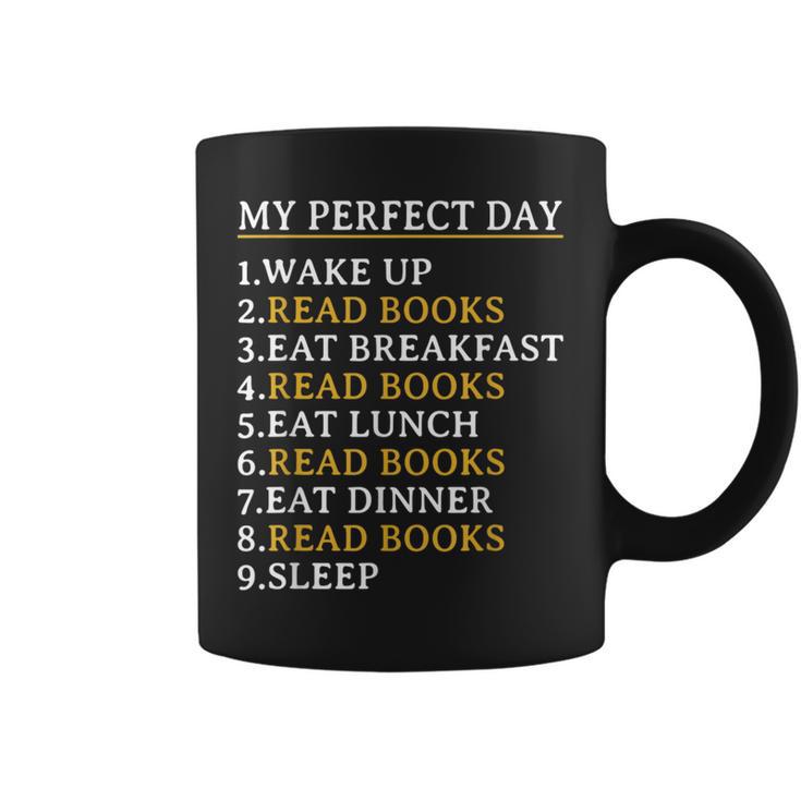 My Perfect Day Read Books Bookworm Book Lover Graphic Print Coffee Mug