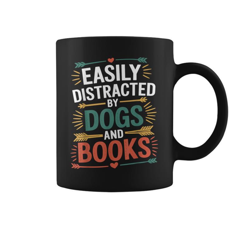 Pet Lover Joke Easily Distracted By Dogs And Books Men Graphic Print Coffee Mug