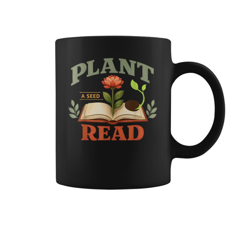 Plant a Seed Read Reader Book Library Mom Dad Summer Graphic Print Coffee Mug
