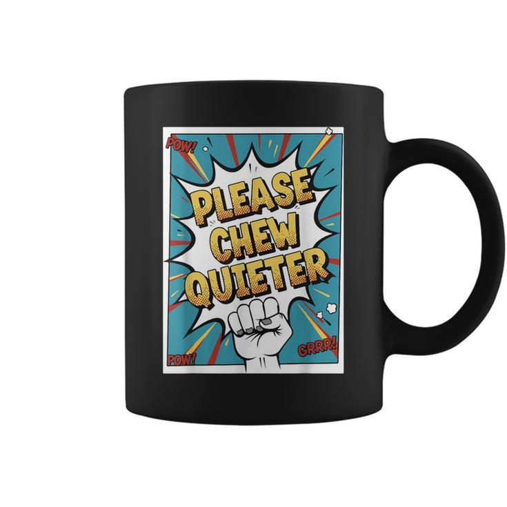 Please CHEW Quieter Comic Book Pop Art Misophonia Graphic Print Coffee Mug