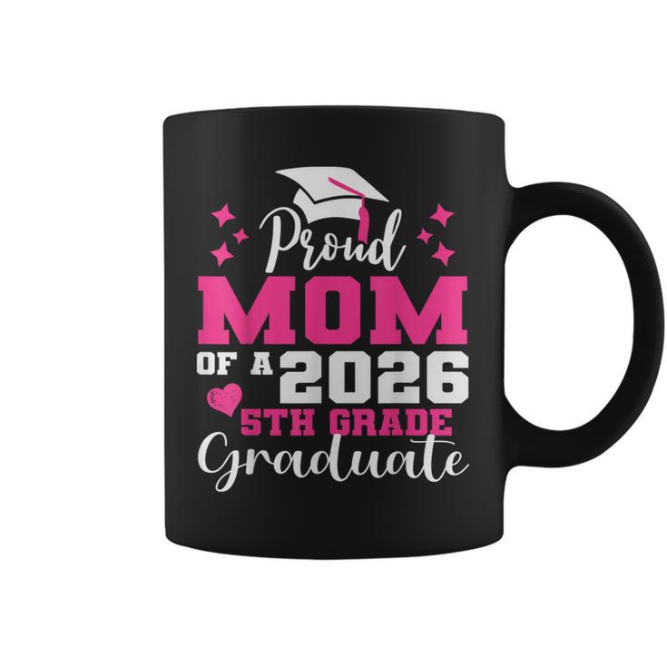 Proud Mom Of 5Th Grade Graduate 2026 Elementary Graduation Coffee Mug