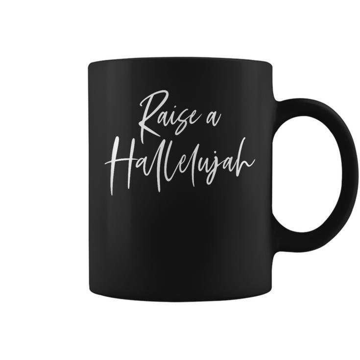 Raise A Hallelujah Christian Faith コーヒーマグ