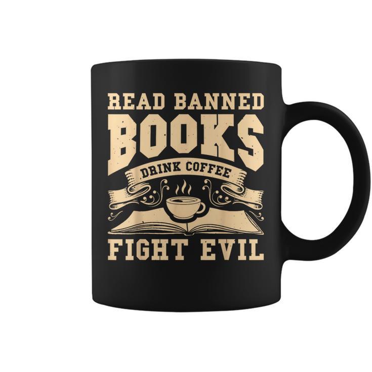 Read Banned Books Drink Coffee Fight Evil Graphic Print Coffee Mug
