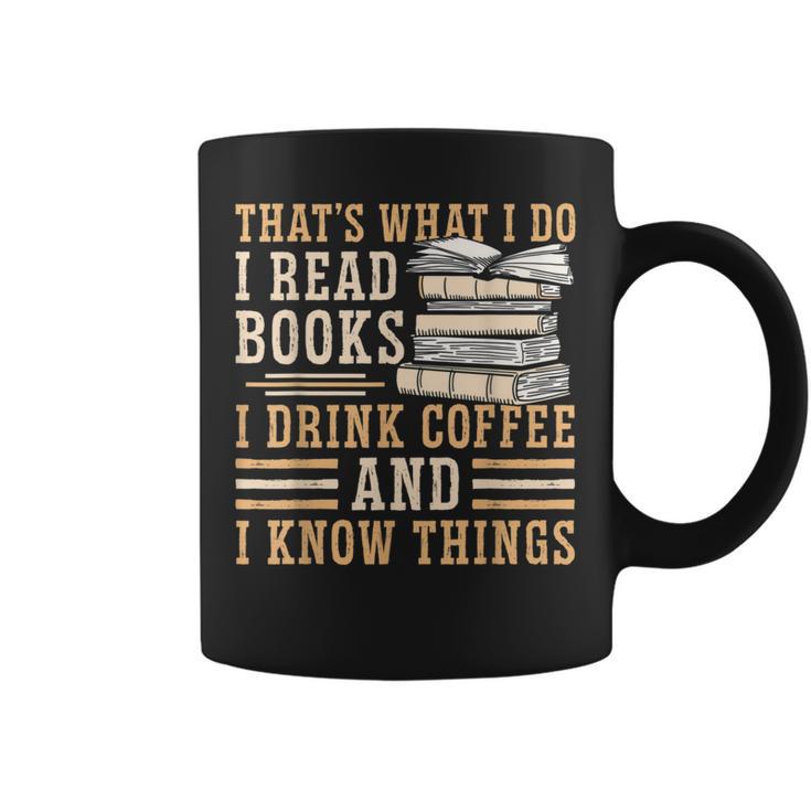 I Read Books I Drink Coffee And I Know Things Graphic Print Coffee Mug I Read Books I Drink Coffee And I Know Things Graphic Print Coffee Mug