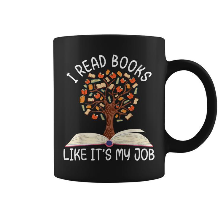 I Read Books Like It's My Job Book Lover Reading Women Men Graphic Print Coffee Mug