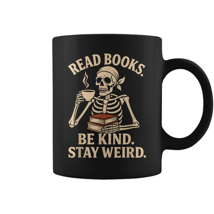 Read Books Be Kind Stay Weird Skeleton Reading Coffee Goth Graphic Print Coffee Mug