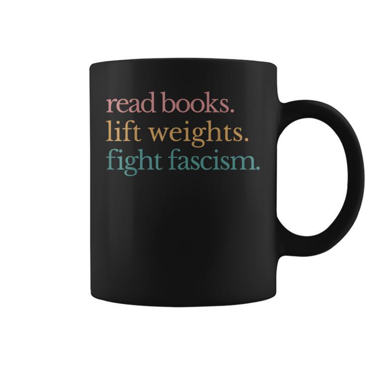 Read Books Lift Weights Fight Fascism Graphic Print Coffee Mug