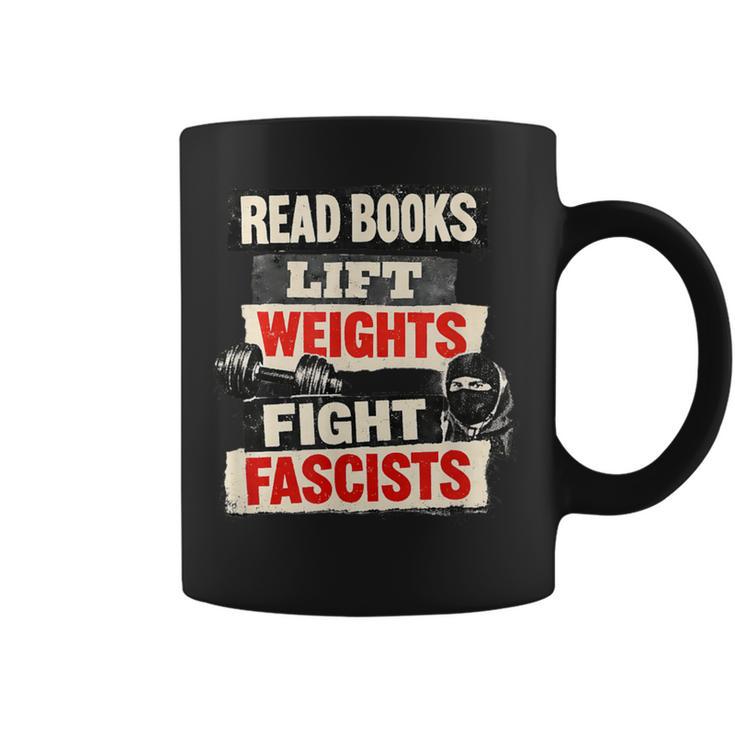 Read Books Lift Weights Fight Fascists Activist Graphic Print Coffee Mug