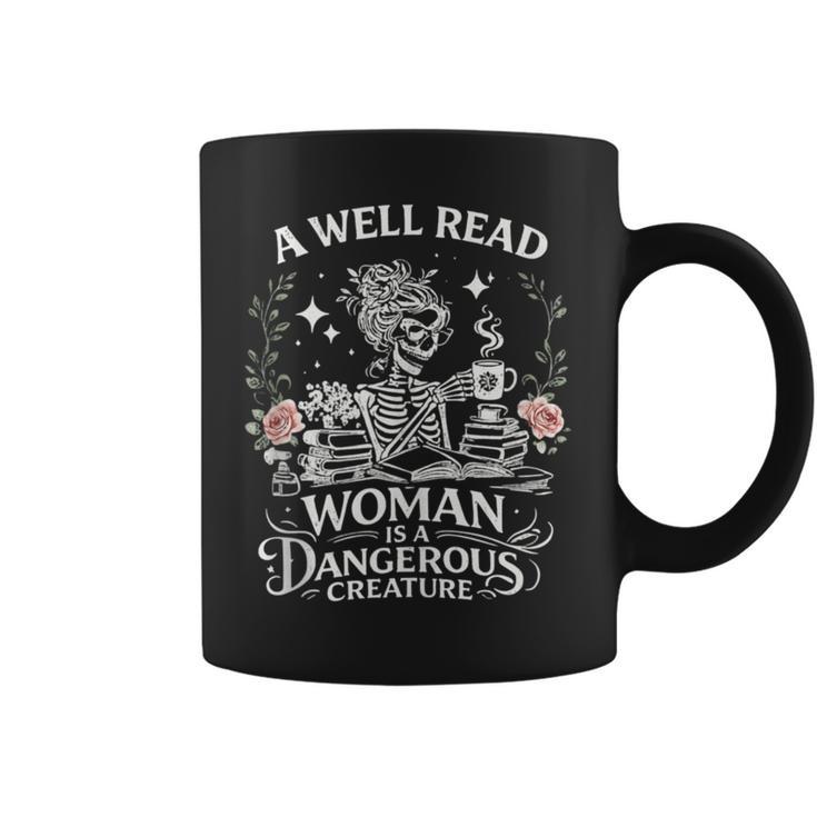 A Well Read Woman Is A Dangerous Creature Book Lover Graphic Print Coffee Mug