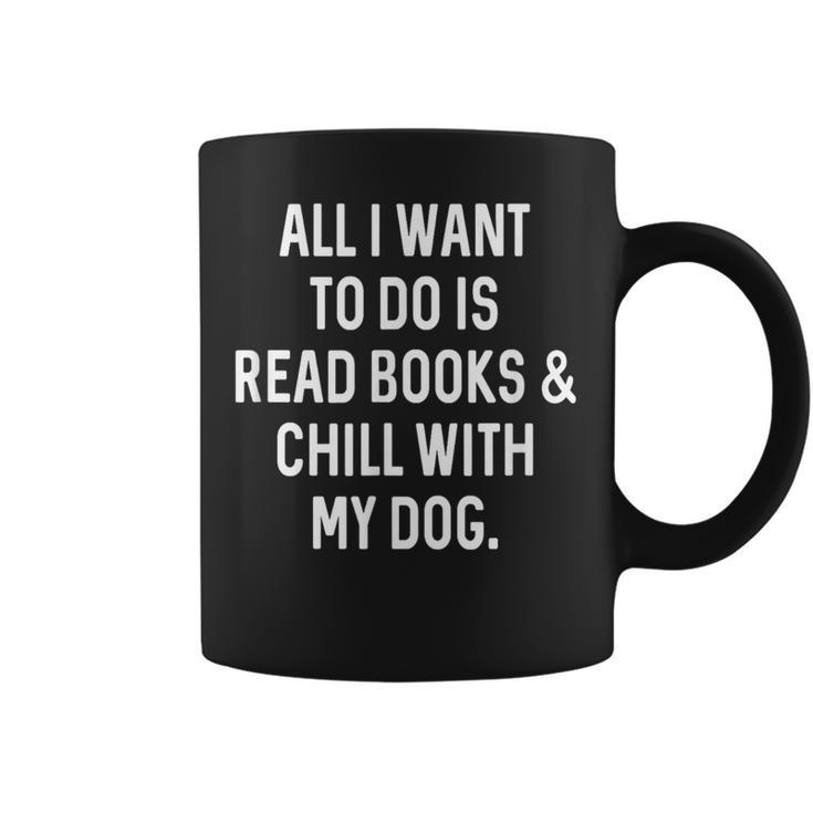 Reading For Book Lover Read Books Chill With Dog Men Women Girls Kids Graphic Print Coffee Mug