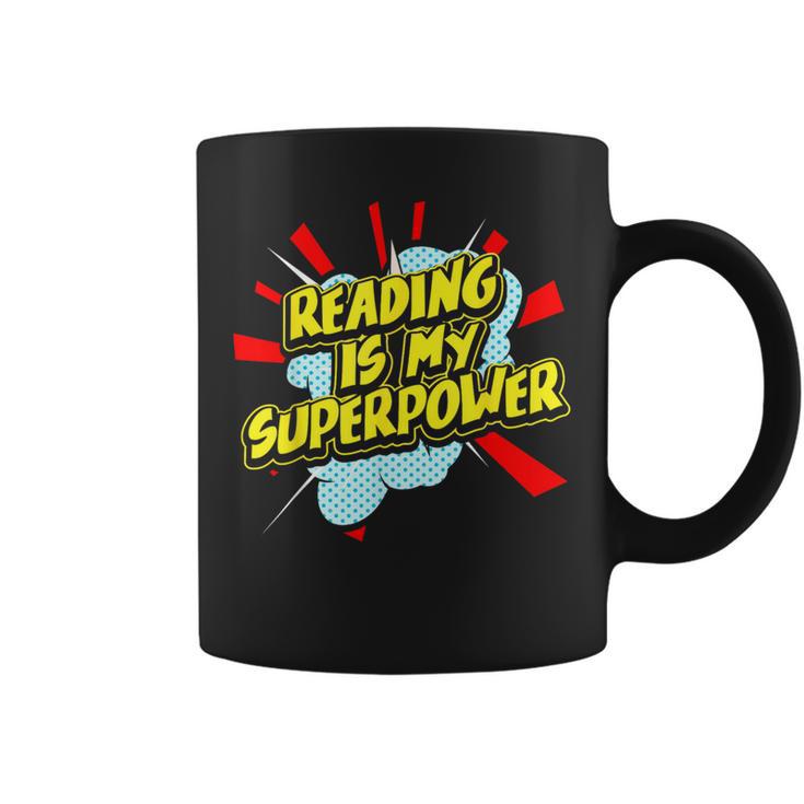 Reading Is My Superpower For a Book Lovers Readers Reading Graphic Print Coffee Mug