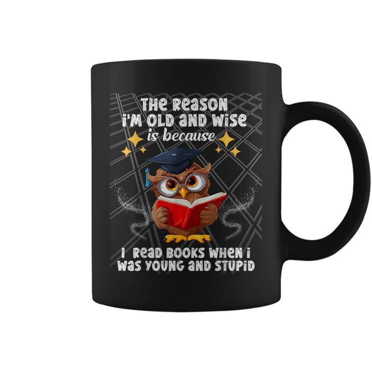 The Reason I'm Old And Wise Is Because I Read Books Owl Graphic Print Coffee Mug