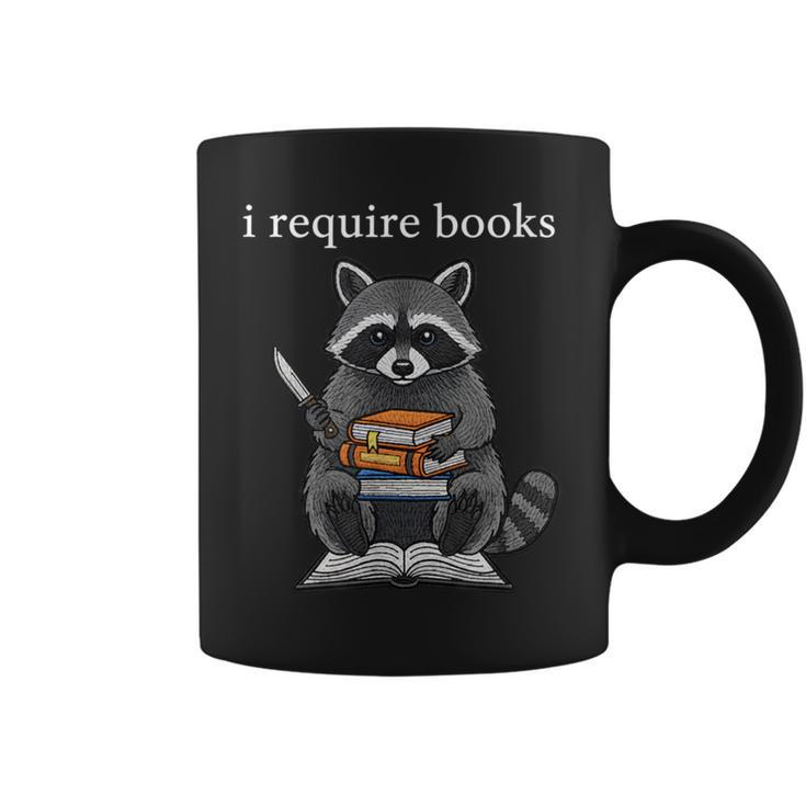 I Require Books Raccoon Bibliophile Literary Graphic Print Coffee Mug