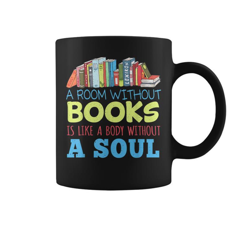 A Room Without Books Is Like a Body Without Soul Librarian Graphic Print Coffee Mug A Room Without Books Is Like a Body Without Soul Librarian Graphic Print Coffee Mug