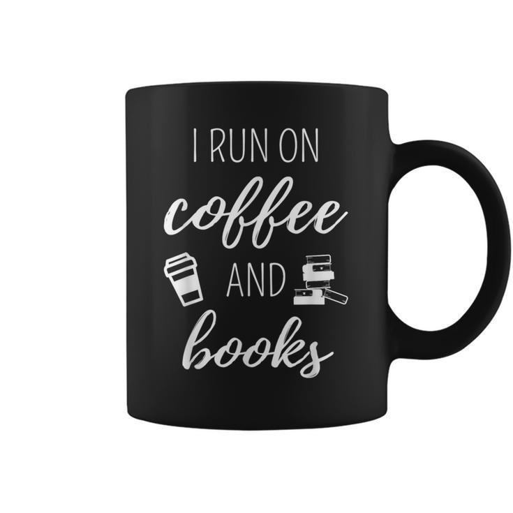 I Run On Coffee And Books Cool Quote For Bookworms Graphic Print Coffee Mug I Run On Coffee And Books Cool Quote For Bookworms Graphic Print Coffee Mug
