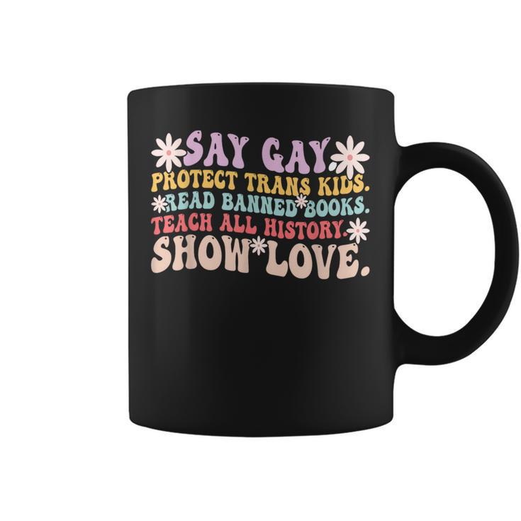 Say Gay Protect Trans Kids Read Banned Books LGBT Groovy Graphic Print Coffee Mug