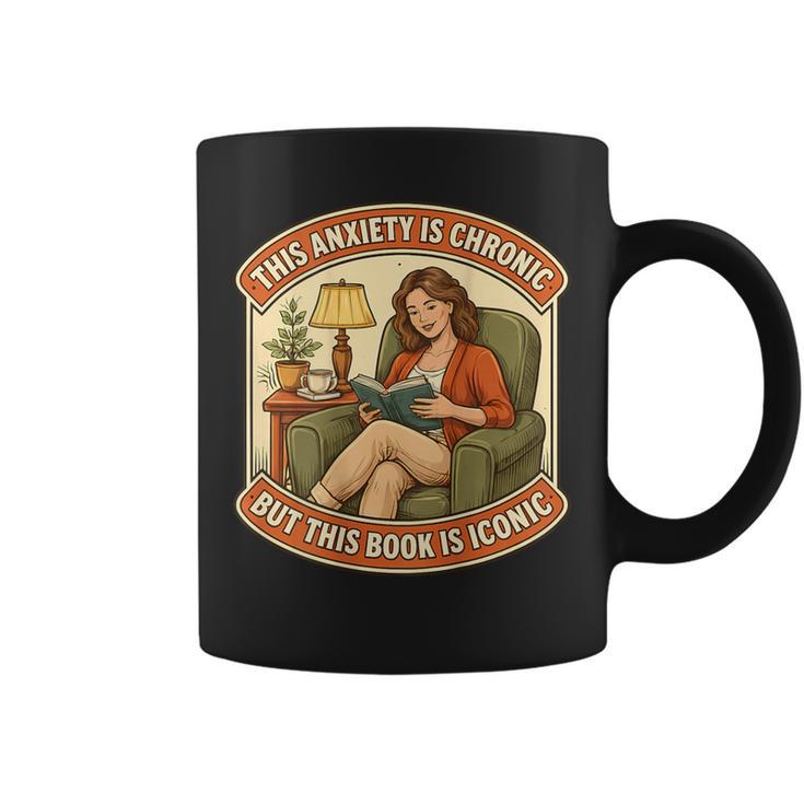 This Social Anxiety Is Chronic But The Book Is Iconic Woman Graphic Print Coffee Mug