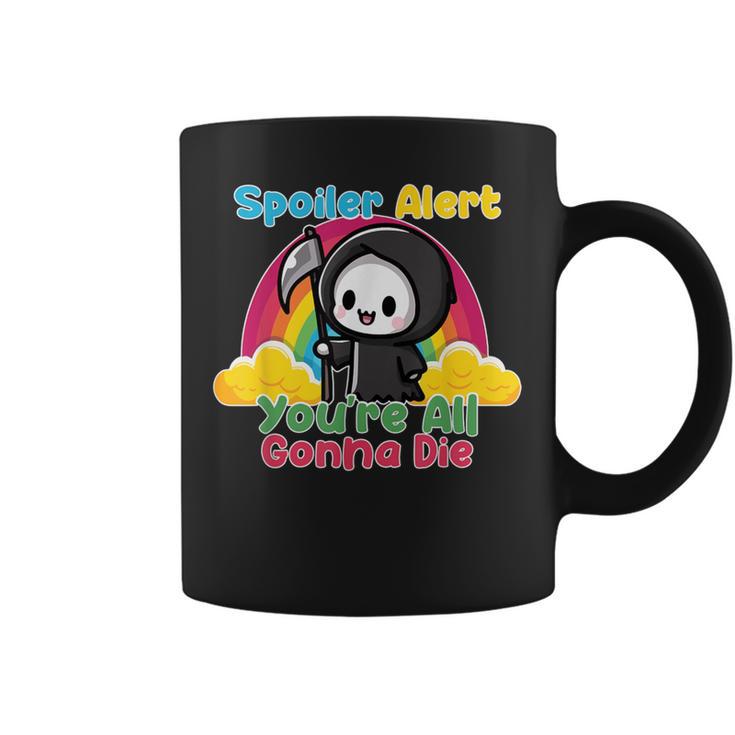 Spoiler Alert You're All Gonna Die Rainbow Cute Grim Reaper コーヒーマグ