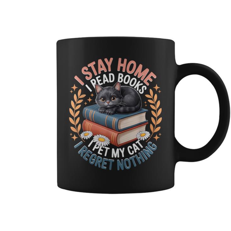 I Stay Home I Read Books I Pet My Cat I Regret Nothing Graphic Print Coffee Mug