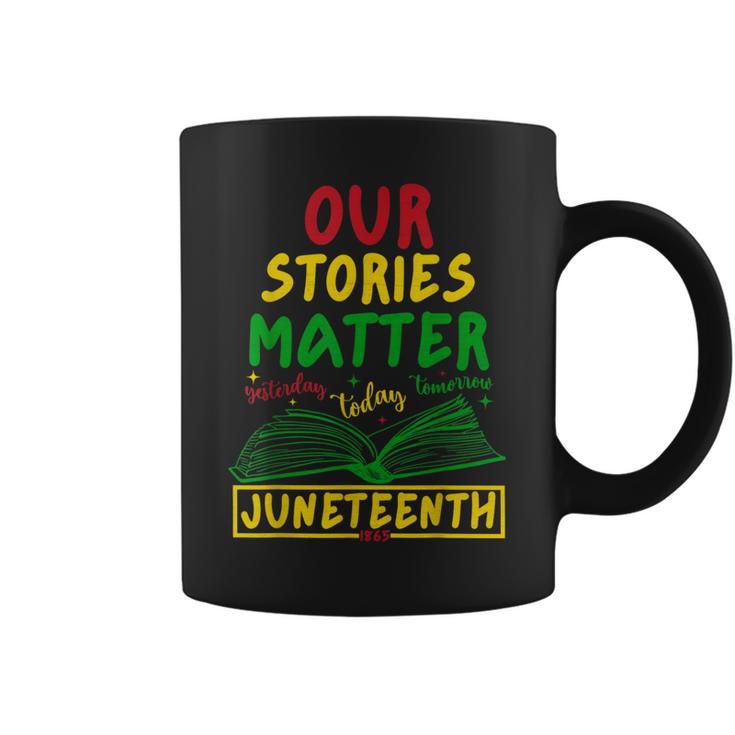 Our Stories Matter Juneteenth 1865 History Women's Reading Graphic Print Coffee Mug