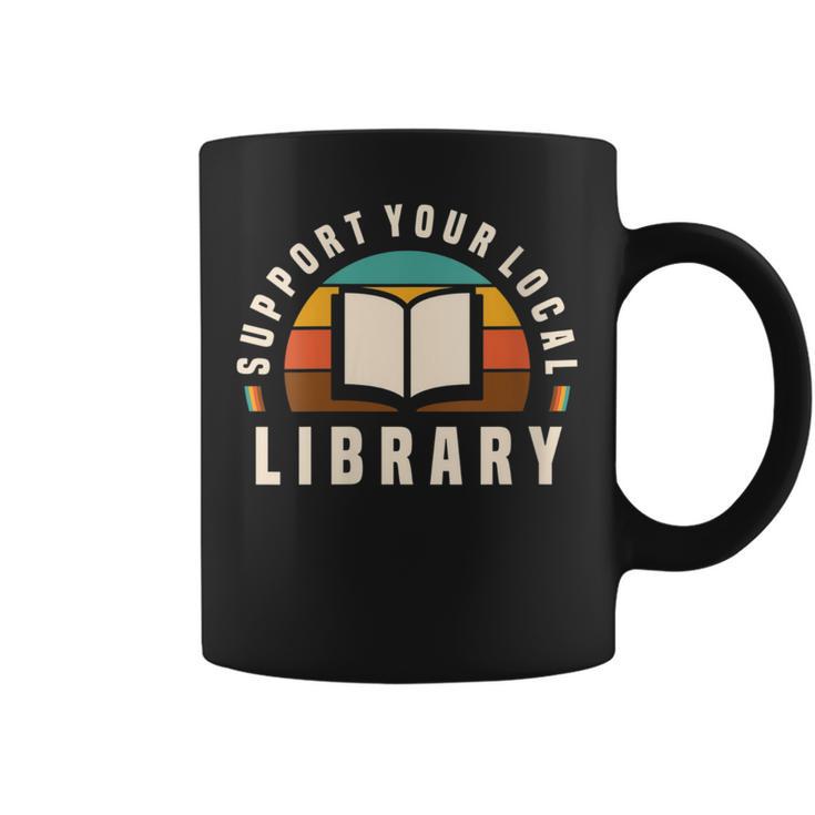 Support Your Local Library Book Nerd Bookworm Graphic Print Coffee Mug