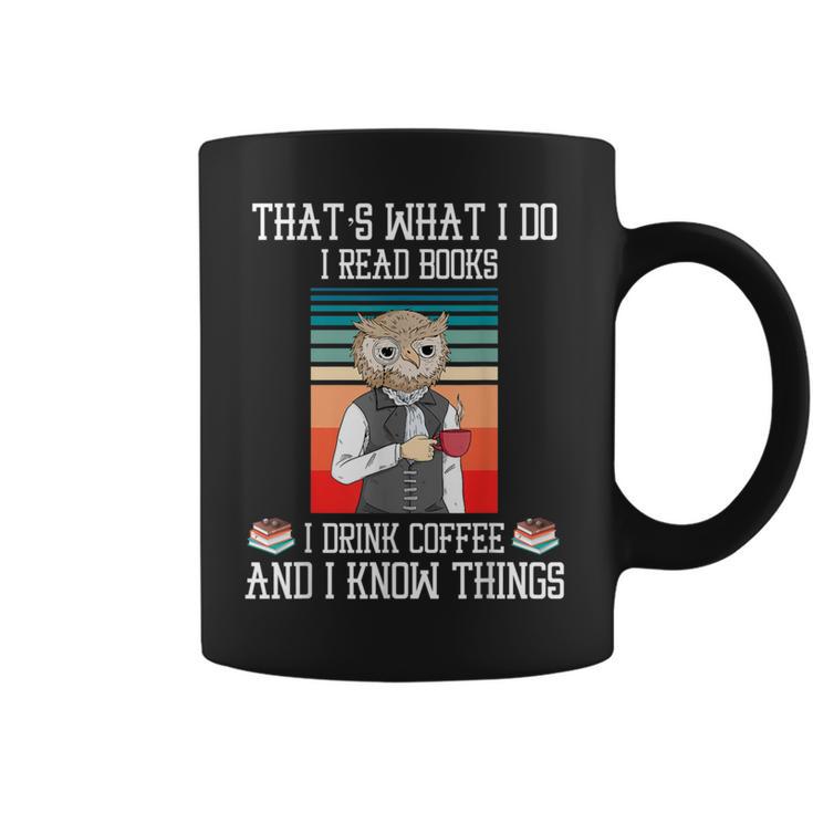 That's What i Do i Read Books i Drink Coffee Owl Teacher For Men Women Kids Graphic Print Coffee Mug