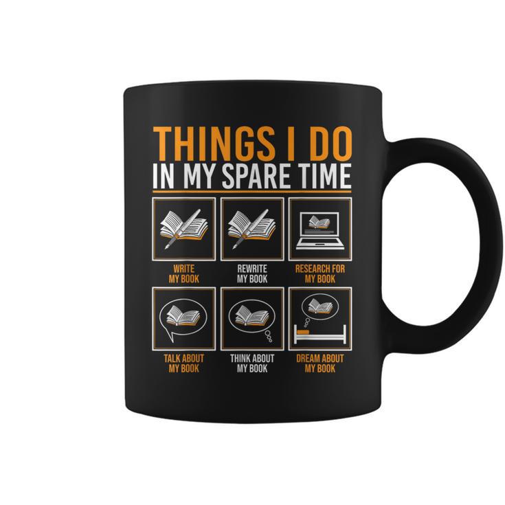 Things I Do In My Spare Time Kids Men Women Book Writer Graphic Print Coffee Mug