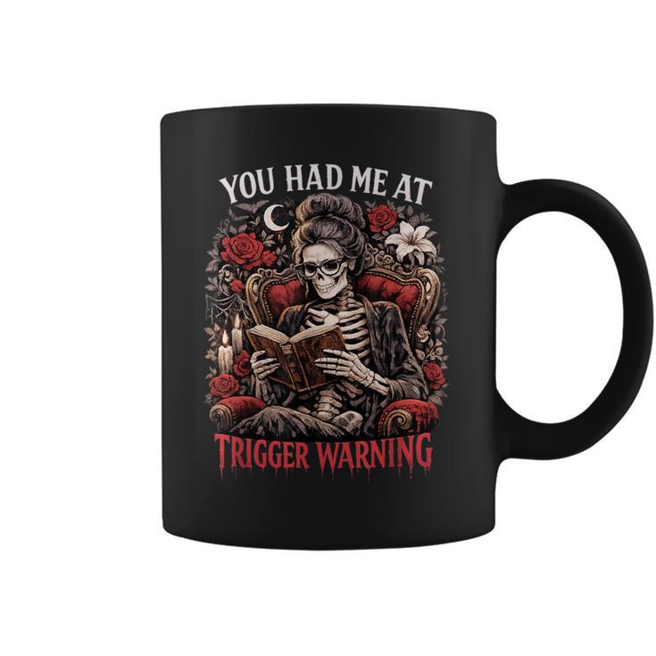 You Had Me At Trigger Warning Dark Romance Smut Books Graphic Print Coffee Mug