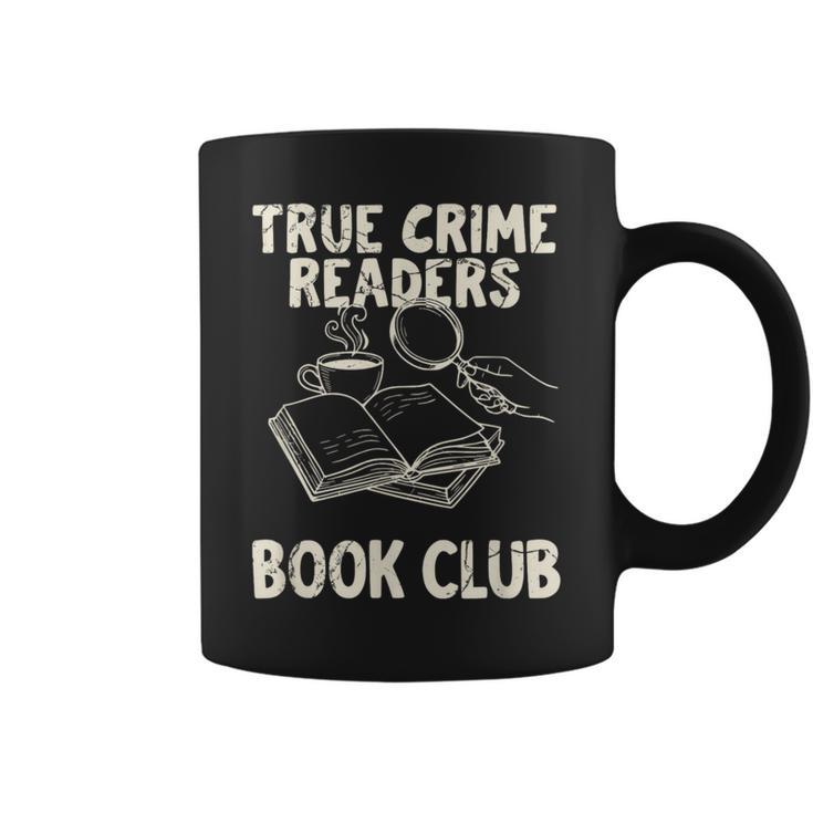 True Crime Readers Book Club Coffee Lovers Graphic Print Coffee Mug