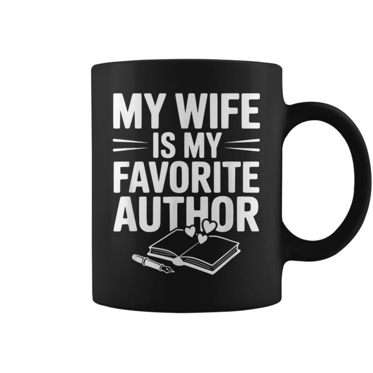 My Wife Is My Favorite Author Book Lover Graphic Print Coffee Mug My Wife Is My Favorite Author Book Lover Graphic Print Coffee Mug