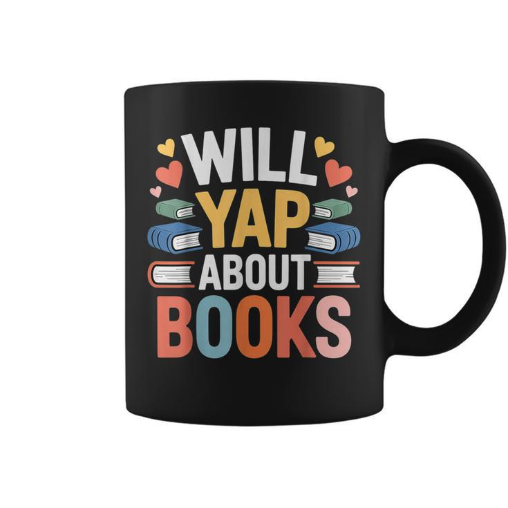 Will Yap About Books Reader Bookworm Librarian Graphic Print Coffee Mug
