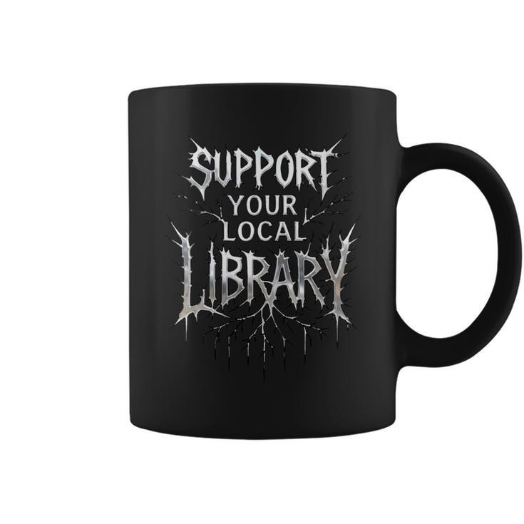 Women's Support Your Local Library Death Metal And Hardcore Book Graphic Print Coffee Mug