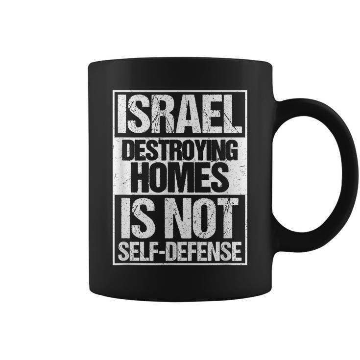 イスラエル Destroying Homes Is Notelf-Defense コーヒーマグ