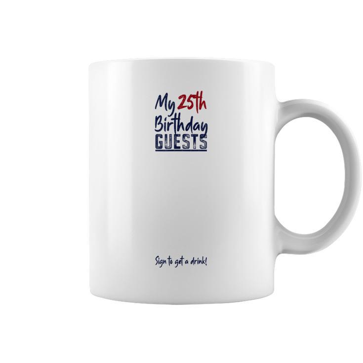 My 25th Birthday Guest Book Tee For Women Men 25 Years Old Graphic Print Coffee Mug