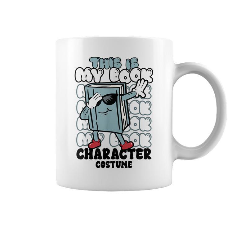 This Is My Book Character Costume Reading Book Lover Graphic Print Coffee Mug
