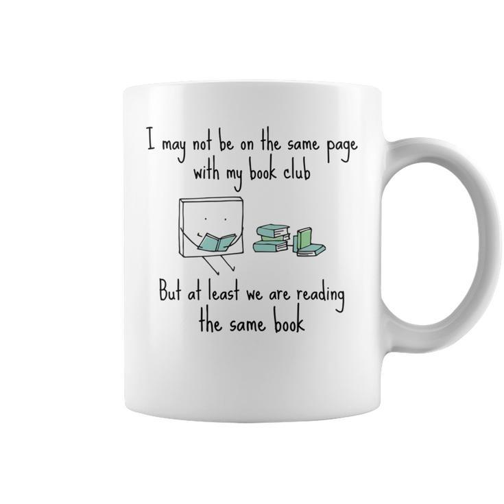 Same Book Club Different Page For Book Clubs Graphic Print Coffee Mug