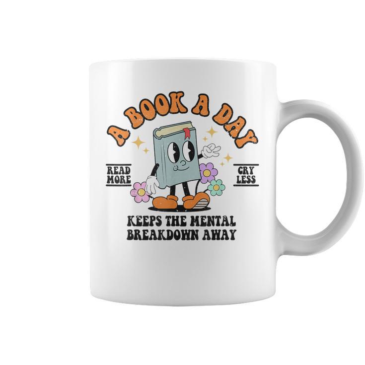 A Book A Day Keeps The Mental Breakdown Away Book Lovers Graphic Print Coffee Mug