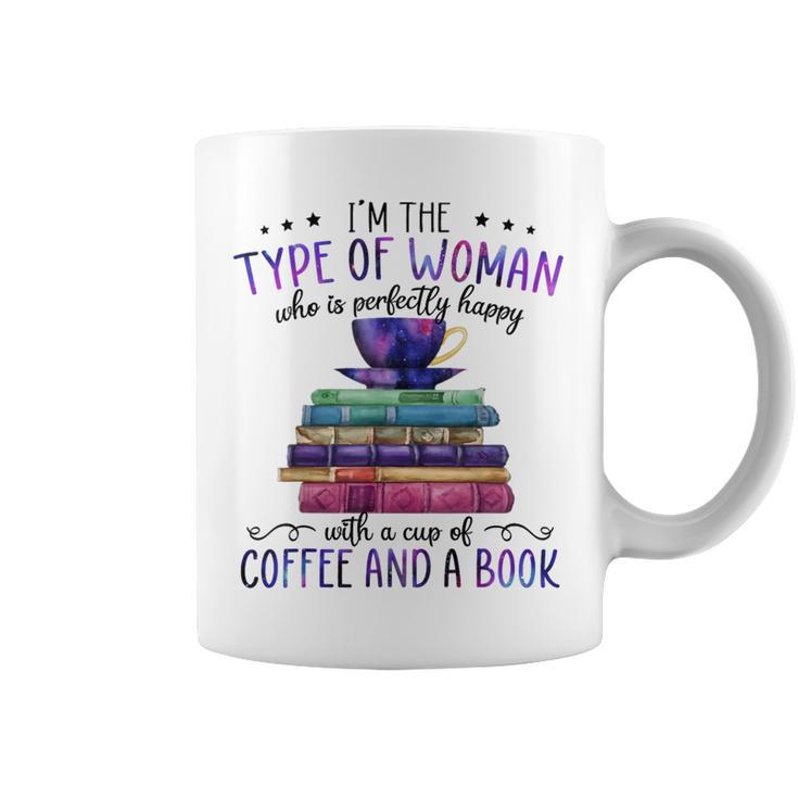 Book Lover I'm The Type Of Happy Woman With Coffee And Books Graphic Print Coffee Mug