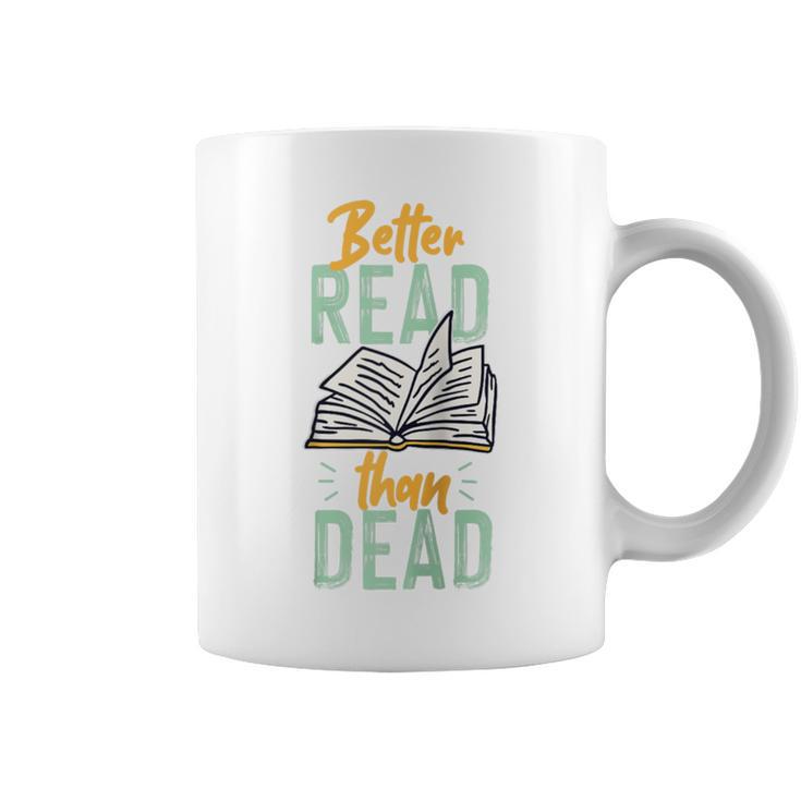 Book Reading Better Read Than Dead Raglan Baseball Tee Graphic Print Coffee Mug