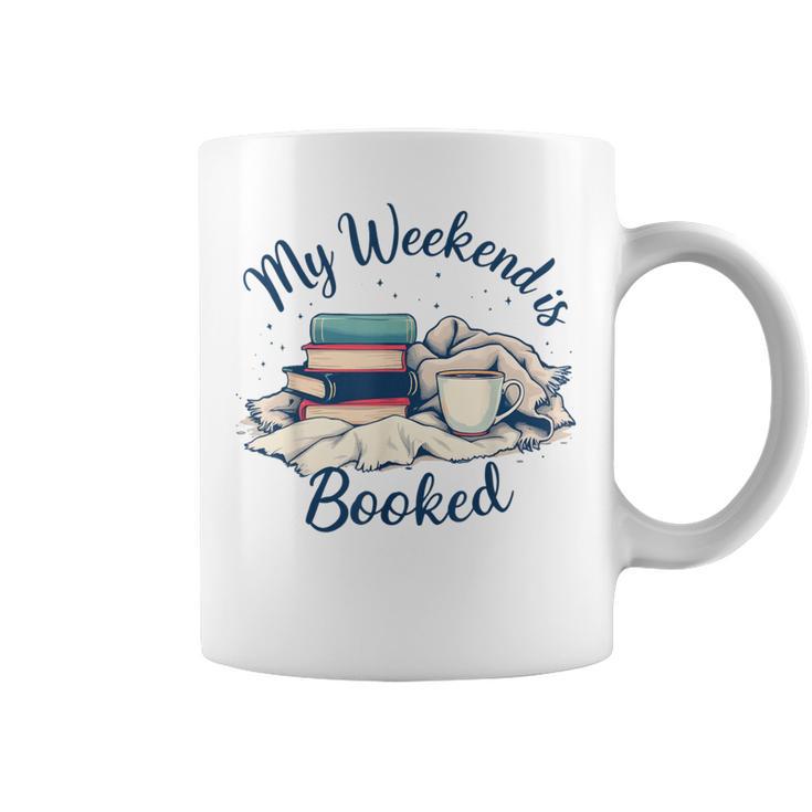 My Weekend Is Booked Cozy Book Lover's Graphic Print Coffee Mug